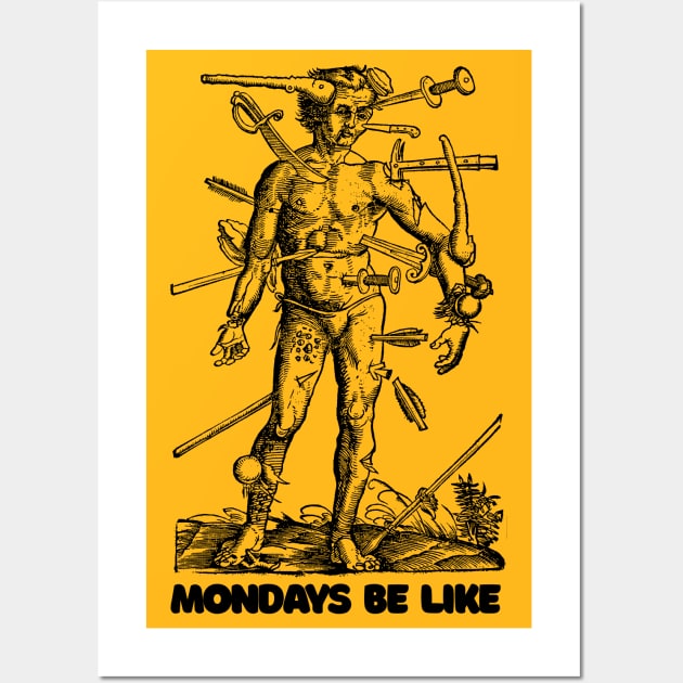 Mondays Be Like †† Vintage Medieval Woodcut Style Illustration Wall Art by DankFutura